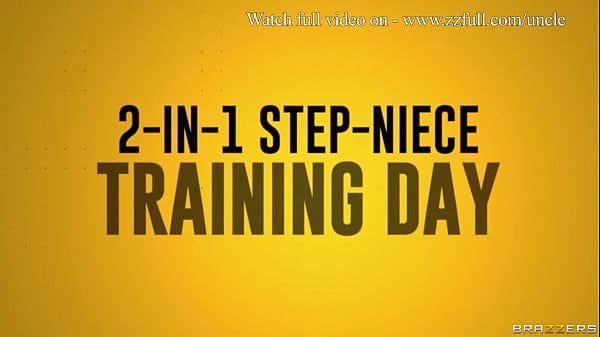 2-In-1 Step-Niece Training Day - Maddie May / Brazzers  / stream full from www.zzfull.com/uncle